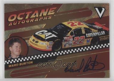 2018 Panini Victory Lane - Octane Autographs - Gold #OA-WB - Ward Burton /99