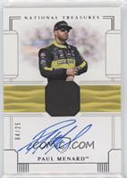 Paul Menard #/25