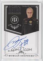 Morgan Shepherd #/25