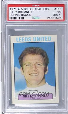 1971-72 A&BC Footballers UK - [Base] #155 - Billy Bremner [PSA 3 VG (MK)]