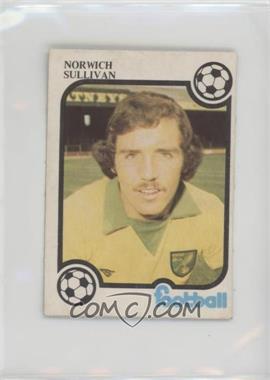 1975-76 Monty Gum Football - [Base] #_COSU - Colin Sullivan [Good to VG‑EX]