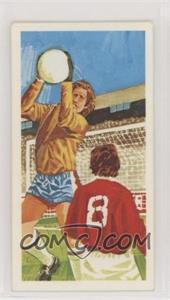 1976 Brooke Bond Play Better Soccer - Tea [Base] #16 - The High Catch