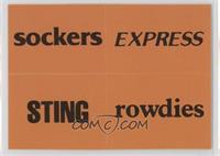 San Diego Sockers, Detroit Express, Chicago Sting, Tampa Bay Rowdies