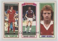 Phil Thompson, David Cross, Jimmy Nicholl