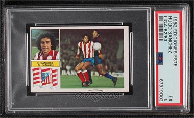 1982-83 Ediciones Este Liga - [Base] #_HUSA - Hugo Sanchez [PSA 5 EX]