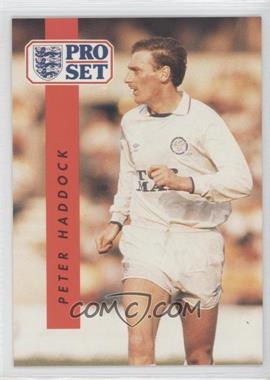 1990-91 Pro Set - [Base] #91 - Peter Haddock 