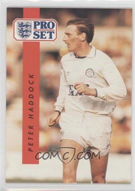 1990-91 Pro Set - [Base] #91 - Peter Haddock 