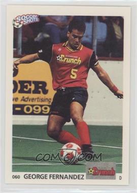 1991 Soccer Shots MSL - [Base] #060 - George Fernandez