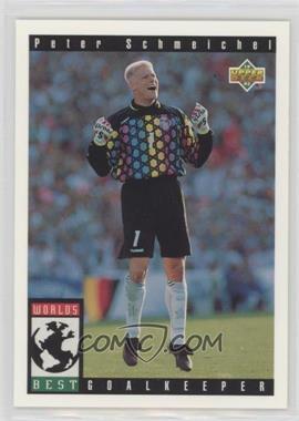 1993 Upper Deck World Cup 94 Preview English/Spanish - [Base] #101 - World's Best - Peter Schmeichel