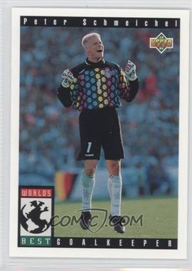 1993 Upper Deck World Cup 94 Preview English/Spanish - [Base] #101 - World's Best - Peter Schmeichel