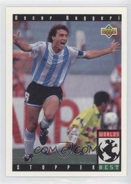 1993 Upper Deck World Cup 94 Preview English/Spanish - [Base] #102 - World's Best - Oscar Ruggeri