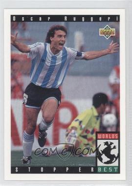 1993 Upper Deck World Cup 94 Preview English/Spanish - [Base] #102 - World's Best - Oscar Ruggeri