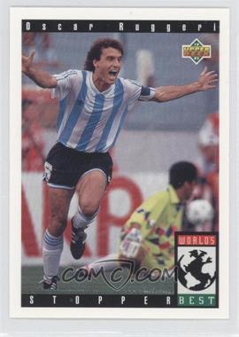 1993 Upper Deck World Cup 94 Preview English/Spanish - [Base] #102 - World's Best - Oscar Ruggeri