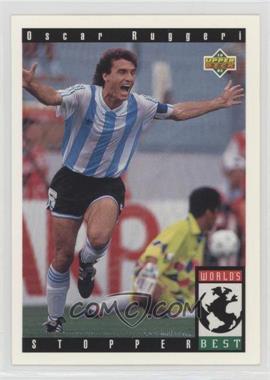 1993 Upper Deck World Cup 94 Preview English/Spanish - [Base] #102 - World's Best - Oscar Ruggeri