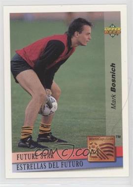 1993 Upper Deck World Cup 94 Preview English/Spanish - Future Stars #FS7 - Mark Bosnich