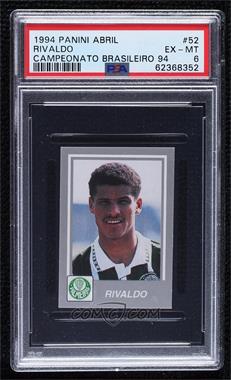 1994 Figurinhas Campeonato Brasileiro 94 - [Base] #52 - Rivaldo [PSA 6 EX‑MT]