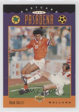 1994 Upper Deck World Cup English/Spanish - [Base] #306 - Postcard from Pasadena - Ruud Gullit [EX to NM]