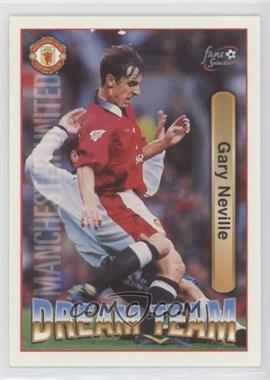 1997 Futera Fans Selection Manchester United - [Base] #65 - Dream Team - Gary Neville [EX to NM]