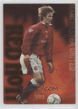 1997 Futera Manchester United - Red Hot! - Bronze #RH3 - David Beckham /11250 [EX to NM]