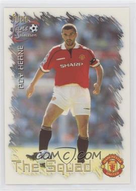 1999 Futera Fans Selection Manchester United - [Base] #25 - The Squad - Roy Keane