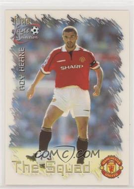 1999 Futera Fans Selection Manchester United - [Base] #25 - The Squad - Roy Keane