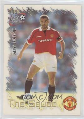 1999 Futera Fans Selection Manchester United - [Base] #25 - The Squad - Roy Keane