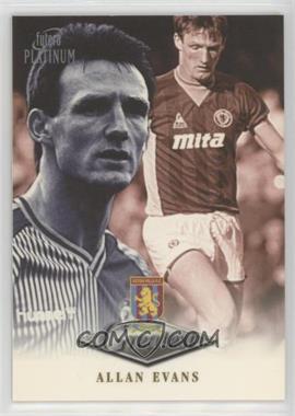 1999 Futera Platinum Aston Villa - Greatest #_ALEV - Allan Evans