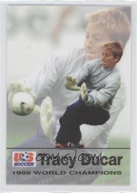 1999 Roox US Soccer Women's National Team Premier Series - [Base] #110 - Tracy Ducar