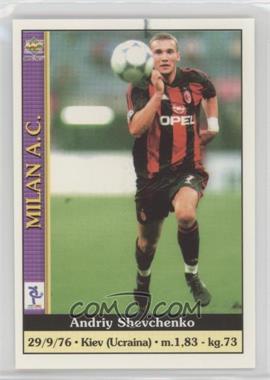 2000-01 Mundicromo Calcio 2001 - [Base] #237 - Andriy Shevchenko [EX to NM]