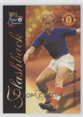 2000 Futera Fans Selection Manchester United - [Base] #150 - Flashback - Bobby Charlton