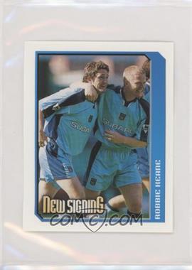 2000 Merlin's F.A. Premier League Stickers - [Base] #109 - New Signing - Robbie Keane