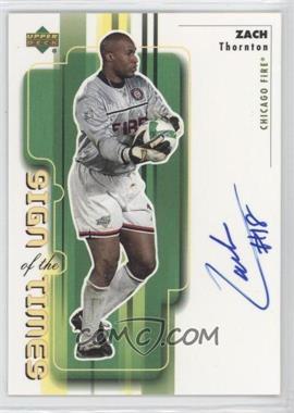 2000 Upper Deck MLS - Sign of the Times #ZT - Zach Thornton