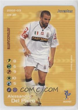 2002-03 Wizards of the Coast Football Champions TCG - [Base] #045/107 - Alessandro Del Piero