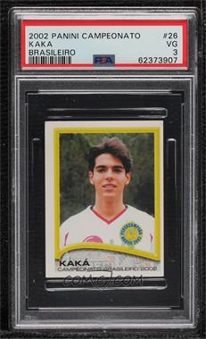 2002 Panini Campeonato Brasileiro Stickers - [Base] #26 - Kaka [PSA 3 VG]