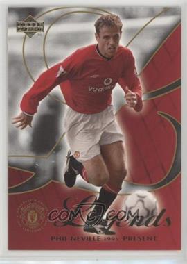 2002 Upper Deck Manchester United Legends - [Base] #12 - Phil Neville
