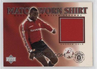 2002 Upper Deck Manchester United Legends - Match-Worn Shirt #AC-S - Andrew Cole