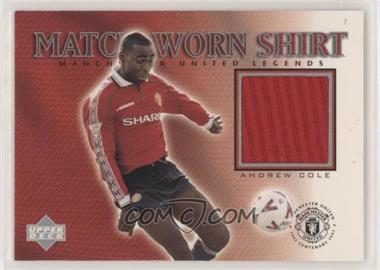 2002 Upper Deck Manchester United Legends - Match-Worn Shirt #AC-S - Andrew Cole