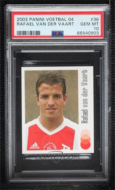 2003-04 Panini Voetbal 04 Stickers - [Base] #36 - Rafael van der Vaart [PSA 10 GEM MT]