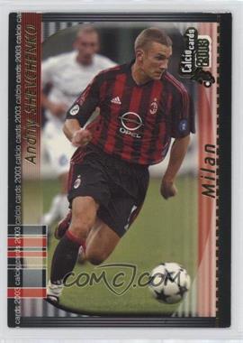 2003 Panini Calcio - [Base] #90 - Andriy Shevchenko
