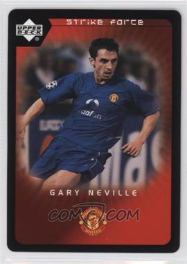 2003 Upper Deck Manchester United Strike Force - [Base] #44 - Gary Neville