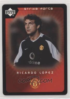 2003 Upper Deck Manchester United Strike Force - [Base] #95 - Ricardo Lopez