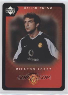 2003 Upper Deck Manchester United Strike Force - [Base] #95 - Ricardo Lopez