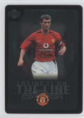 2003 Upper Deck Manchester United Strike Force - Laying it on the Line #LL9 - Roy Keane