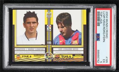 2004-05 Mundicromo Top Liga 2005 - [Base] #195 - Star + - Francisco J. Munoz Llompart, Lionel Messi, Daniel Cancela Rodriguez, Borja Fernandez [PSA 5 EX]