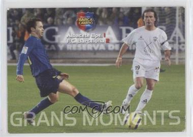 2004-05 Panini Megacracks Barca Campeon - [Base] - Catalan (Barca Campio) #112 - Grandes Momentos - Albacete Bpe. 1 F.C. Barcelona 2 [Good to VG‑EX]