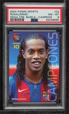 2004-05 Panini Megacracks Barca Campeon - [Base] - Spanish #22 - Ronaldinho [PSA 8 NM‑MT]