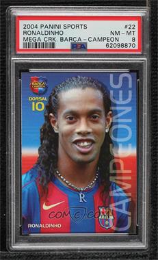 2004-05 Panini Megacracks Barca Campeon - [Base] - Spanish #22 - Ronaldinho [PSA 8 NM‑MT]