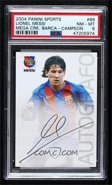 2004-05 Panini Megacracks Barca Campeon - [Base] - Spanish #89 - Autografo - Lionel Messi [PSA 8 NM‑MT]