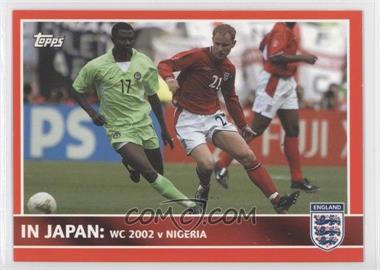 2005 Topps England - [Base] #91 - In Japan - WC 2002 v Nigeria