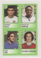 Rahman Rezaei, Sulley Muntari, Luca Toni, Ricardo Carvalho